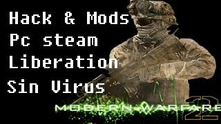 Hacks & Mods Mw2 Pc Steam Liberation Sin Virus Tutorial En español