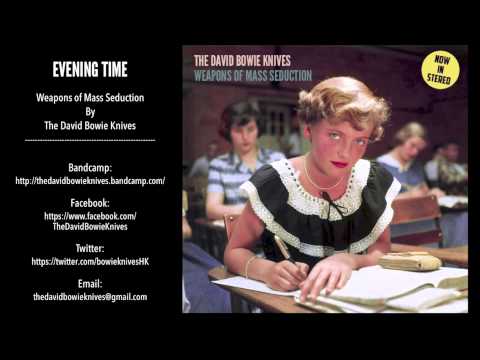 The David Bowie Knives - Evening Time