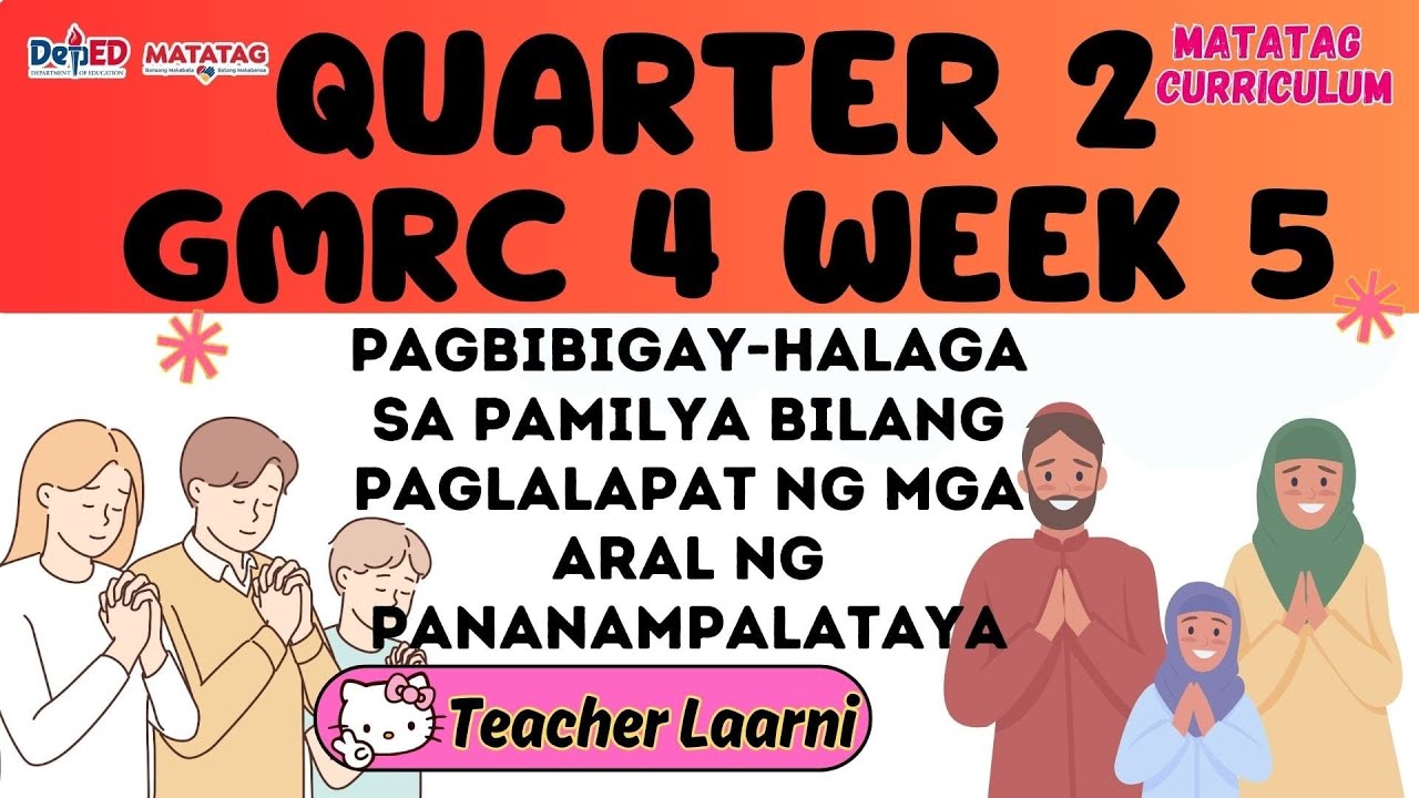 GMRC 4 QUARTER 2 WEEK 5 MATATAG CURRICULUM - YouTube