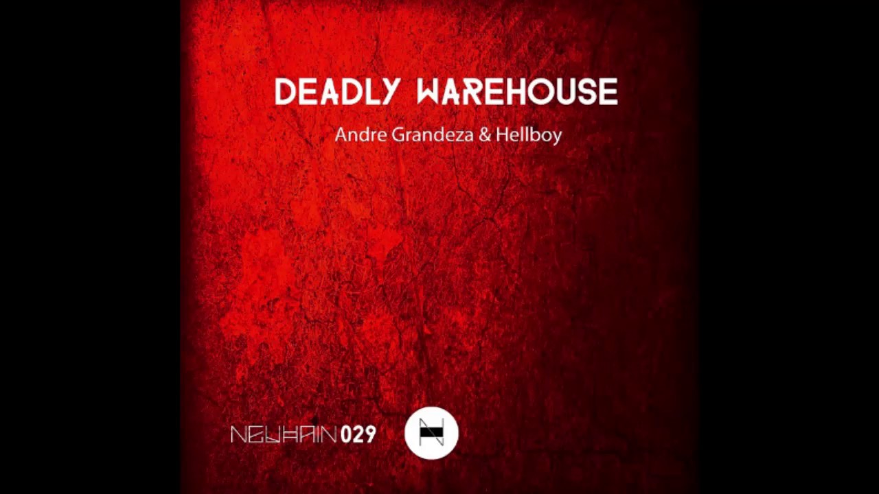 Hellboy - Warehause (Original Mix) [Neuhain]