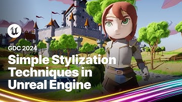 Simple Stylization Techniques in Unreal Engine | GDC 2024