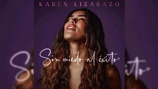 No Te Vayas - Karen Lizarazo - Audio Oficial