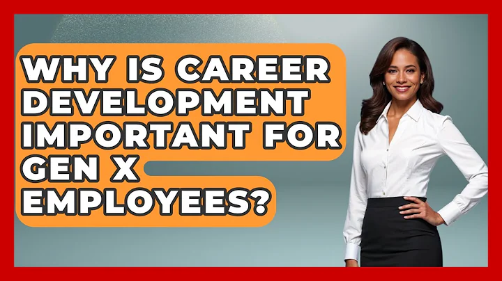 Why Is Career Development Important for Gen X Employees? | The Gen X Rewind News