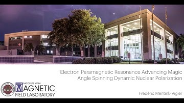 Electron Paramagnetic Resonance Advancing MAS-DNP | Dr. Frédéric Mentink-Vigier | Session 88