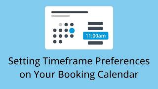 How to Set Timeframes Preferences on Your Booking Calendar in OnceHub