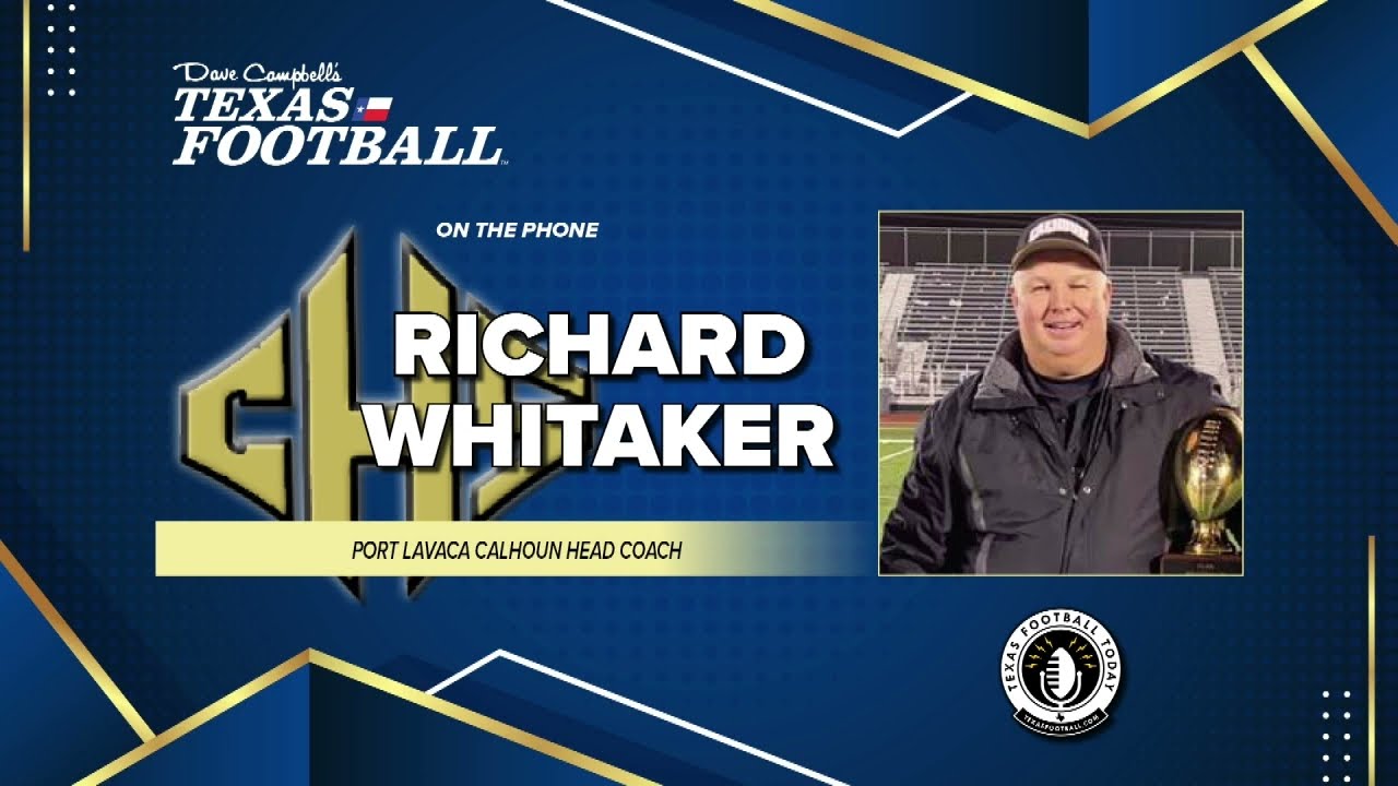 INTERVIEW: Port Lavaca Calhoun head coach Richard Whitaker