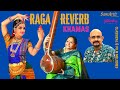 Raga reverb khamas  samskriti 25th annv  ft nandini anand archana ganesan murali parthasarathy