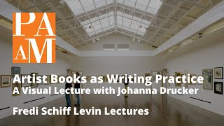 Johanna Drucker Artist Books As Writing Practice 8 11 2016