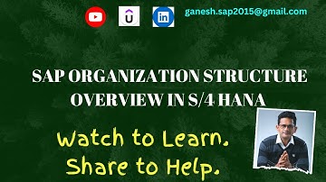 SAP Organization Structure overview in S/4 HANA
