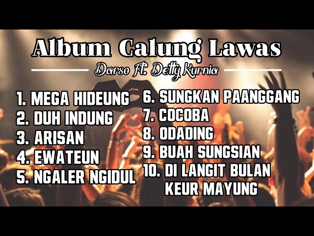CALUNG DARSO LAWAS FULL ALBUM FT. DETTY KURNIA class=