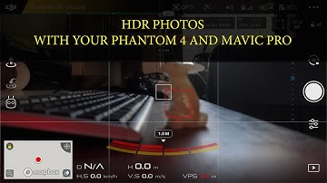 Perfect HDR  photos with your Phantom 4 and mavic pro
