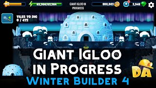 Giant Igloo in Progress | #4 Winter Builder 4 | Diggy's Adventure