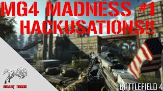 MG4 Madness! #1 | HACKUSATIONS! | [60-11|20%] Battlefield 4 TDM