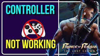 PRINCE OF PERSIA THE LOST CROWN: Fix Controller/Gamepad/Joystick Not Working on PC [EASY METHODS]🎮 screenshot 4