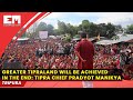 Tipra motha reiterates greater tipraland demand at mass rally in front of 15000 people