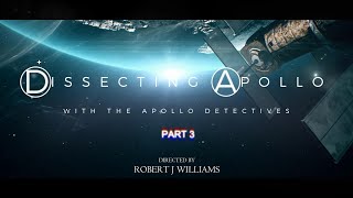 DISSECTING APOLLO WITH THE APOLLO DETECTIVES PART 3 OF 3