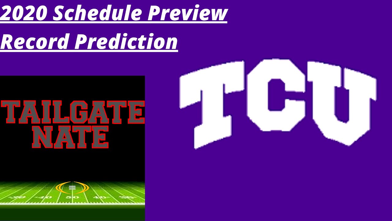 2020 TCU Schedule Preview & Record Prediction YouTube