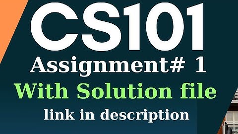#cs101 assignment 1 solution 2021 |  with solution file
