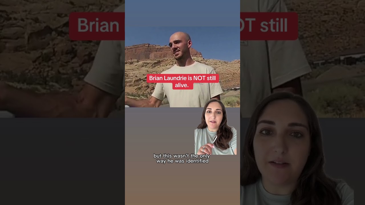 Brian Laundrie is NOT still alive.