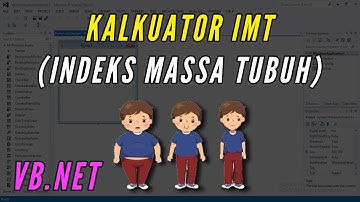 Aplikasi Menghitung IMT (Indeks Massa Tubuh) | Tutorial VB Net