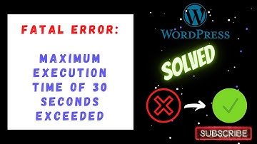 (SOLVED) Fatal error: Maximum execution time of 30 seconds exceeded | Wordpress Error | Hindi |