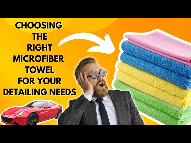 The Ultimate Guide To Choosing The Right Car Wash Towels For Professional  Detailing