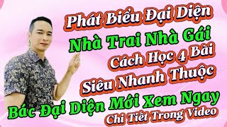 Phát Biểu Nhà Trai Nhà Gái-Cách Học 4 Bài Cho Bác Đại Diện Mới Nhanh Thuộc❗️