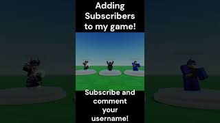 Adding Subscribers to my game! #viral #devloper #subscribe #roblox