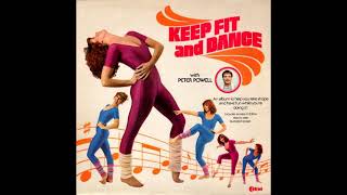 Keep Fit And Dance With Peter Powell - Danceability ("Dance Yourself Dizzy")