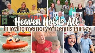HEAVEN'S A LITTLE SWEETER TODAY - IN LOVING MEMORY OF DENNIS PURKEY.
