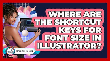 Where Are The Shortcut Keys For Font Size In Illustrator?