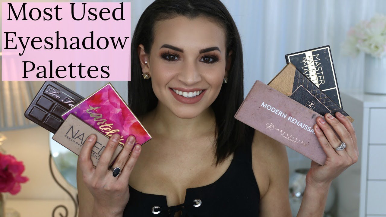 My Most Used Eyeshadow Palettes YouTube