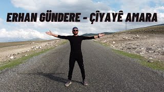 Erhan Gündere - Deste xwe bıde deste min | Çiyaye Amara