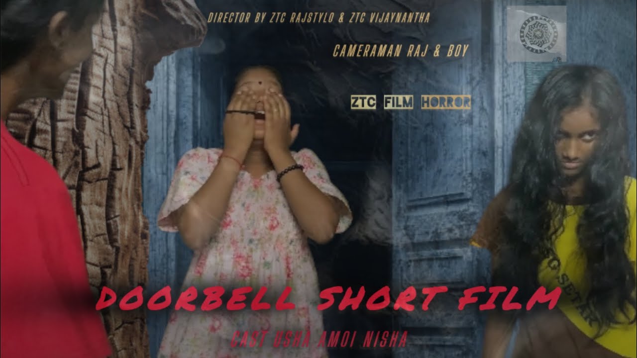 DOORBELL SHORTFILM HORROR| EPISODE 01 | TAMIL FILM | ZTC IPOH FILM | CAMERA EDITING RAJSTYLO | VIJAY