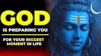 🔥 "Shiva is preparing you for your biggest moment in life" | Lord Shiva's Best Powerful Mantras 🔥