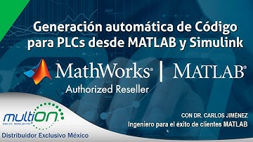Webinar: Generación automática de Código para PLCs desde MATLAB y Simulink