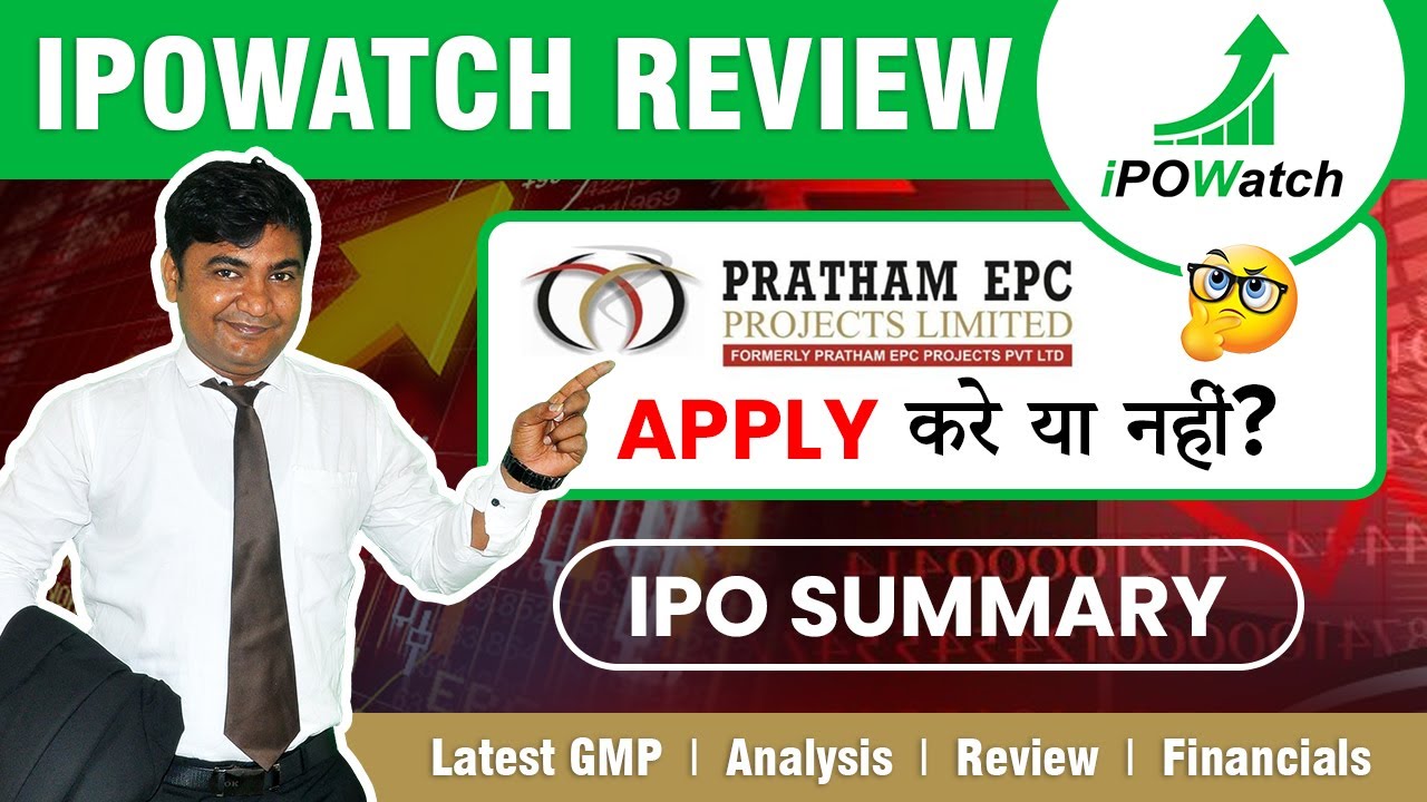 Pratham EPC Projects Limited IPO Review - Apply or Not? | Pratham EPC Projects IPO Latest GMP