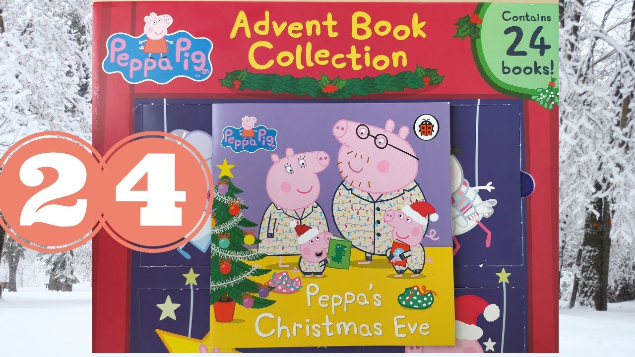 Reading Peppa Pig Advent Calendar 2021 Day #24 Peppa's Christmas