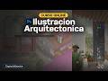 Ilustracion Arquitectonica Avanzada