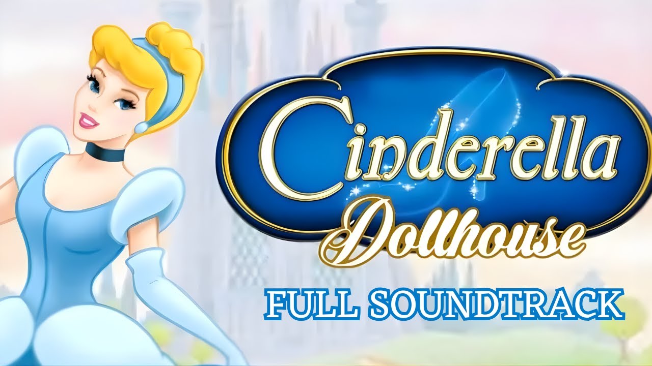 Full Soundtrack ✨ Cinderella's Dollhouse (PC)