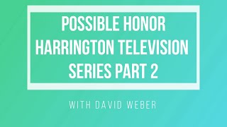 Honor Harrington Television Series Part 2
