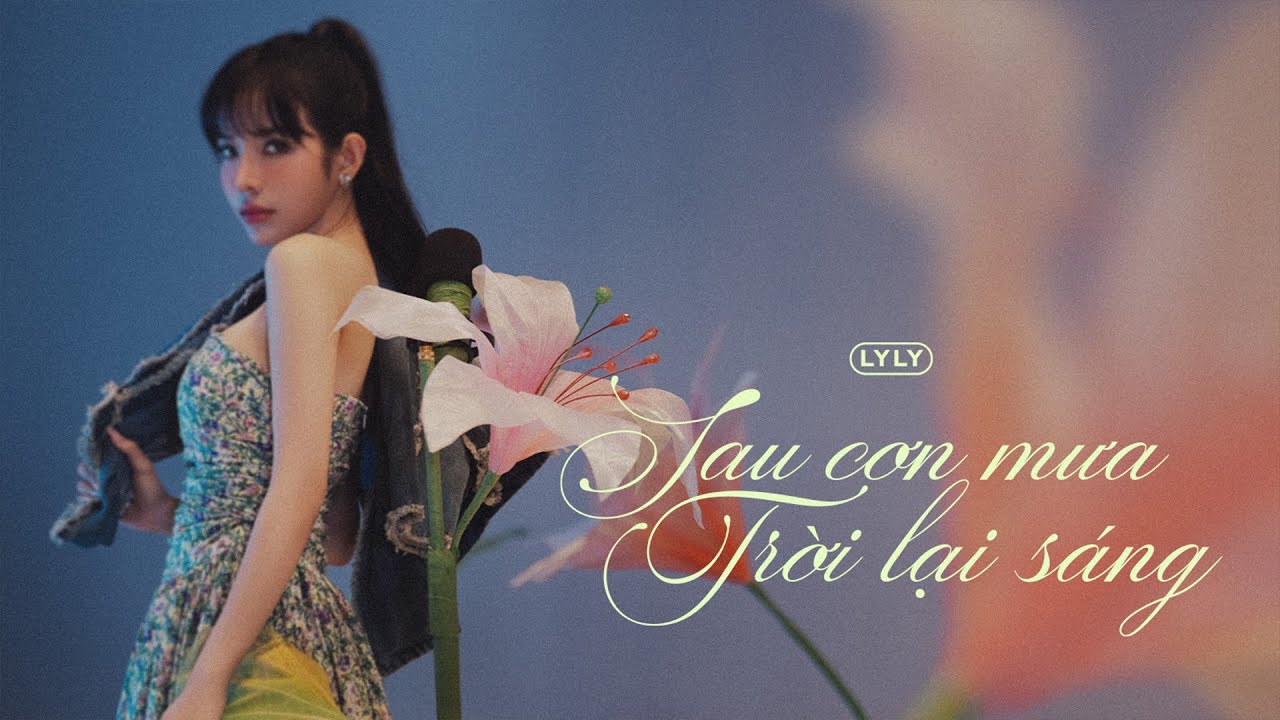 LyLy | Sau Cơn Mưa Trời Lại Sáng - EP Lovely