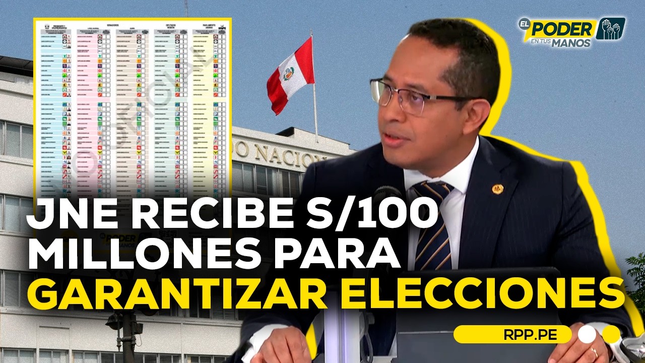 JNE recibe S/100 millones adicionales para garantizar legalidad de las elecciones #ADNRPP