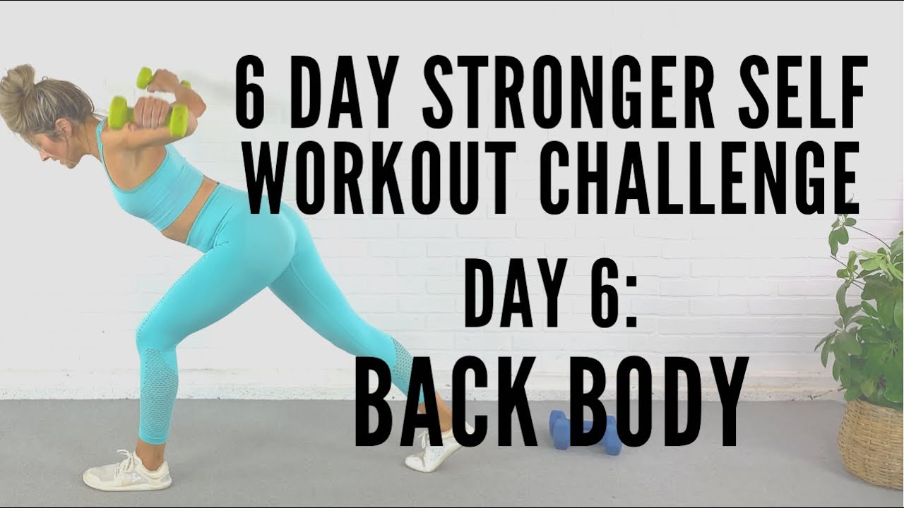 Day 6: Back Body Strengthening || 6 Day Stronger Self Workout Challenge ...