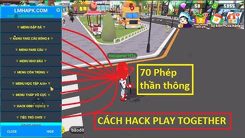Cách H.A.C.K Play Together 1 phút [ 50+ Tính năng VIP ]