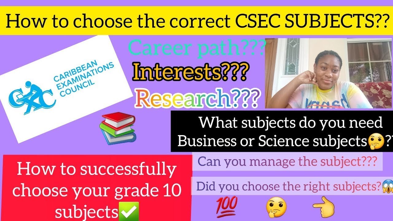 Did you choose the CORRECT CSEC SUBJECTS 📚 ~HOW TO SUCCESSFULLY CHOOSE YOUR GRADE 10 SUBJECTS💯