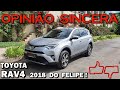 Toyota RAV4 2018 Top - Avaliação completa do novo carro do Felipe! Consumo, preço, problemas, espaço