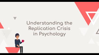 Understanding the Replication Crisis in Psychology