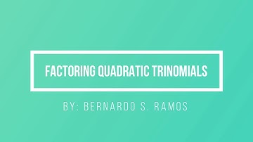FACTORING QUADRATIC TRINOMIALS PART 1