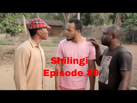 SHILINGI  Ep 89